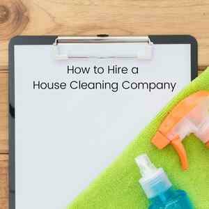 How to hire a house cleaning company