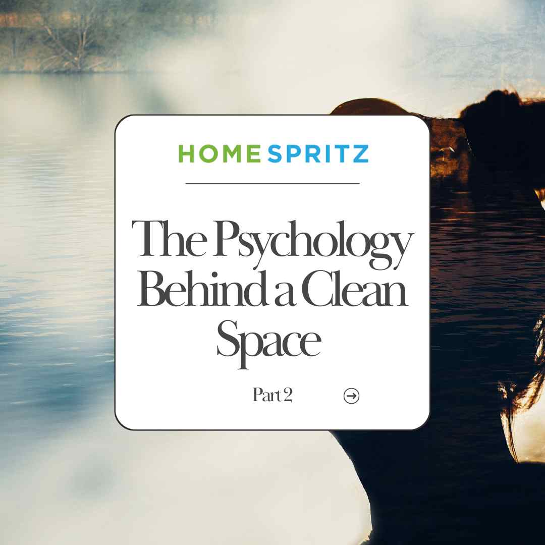 The Psychology of a Clean Space
